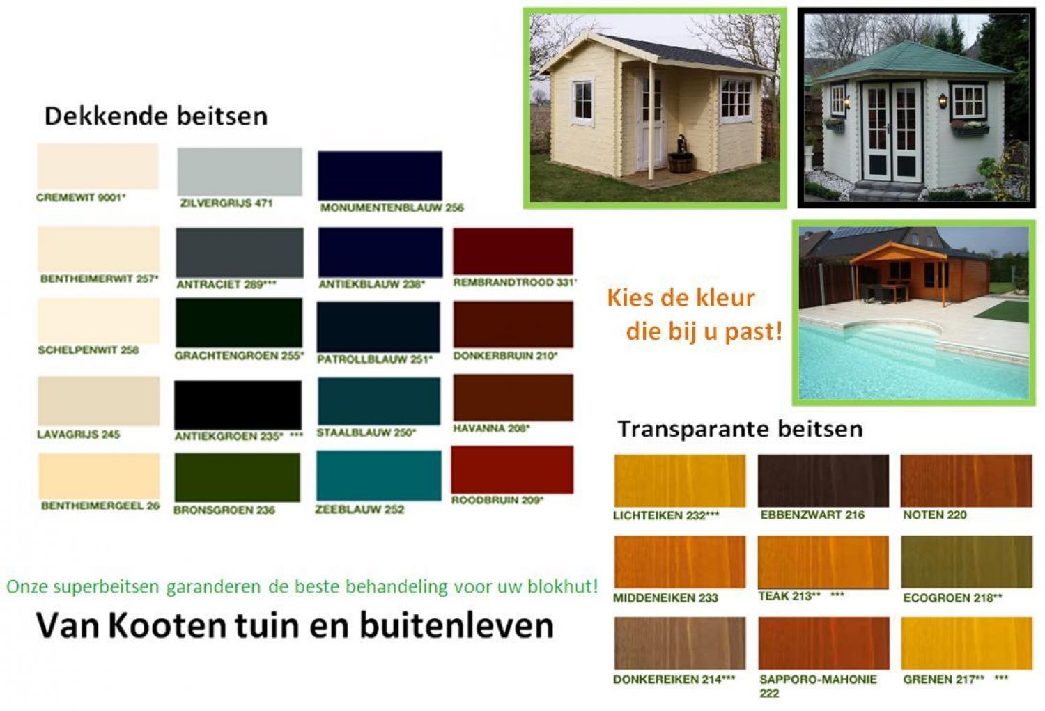 Blokhut Groningen 220x220 cm 28 mm - kleurenkaart beits